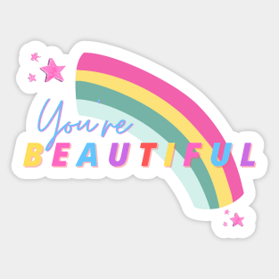 You're Beautiful - Motivational Quote Sticker